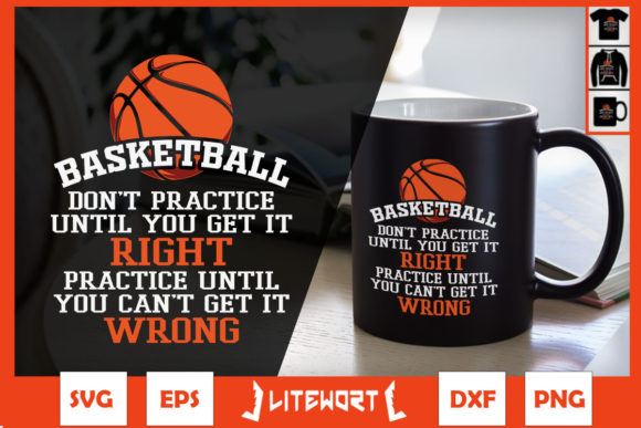 Basketball Practice Until Can't Wrong Graphics