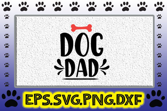 Dog Dad: Graphics and Crafts for Creative Design