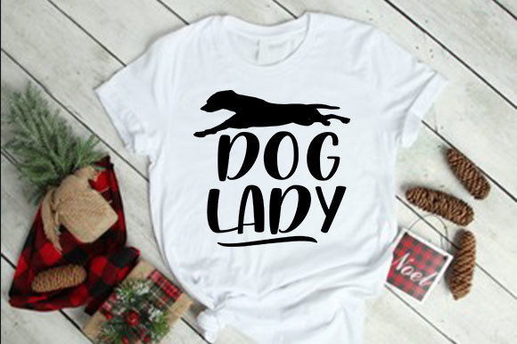 Dog Lady Graphics & T-Shirt Designs