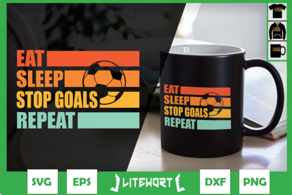 EAT SLEEP STOP GOAL REPEAT Goalie Soccer Graphics