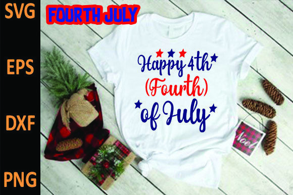 Happy 4th Fourth of July Graphics for T-Shirt Designs