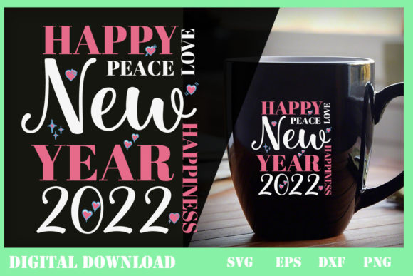 Peace Love and Happiness New Year 2022 Graphics