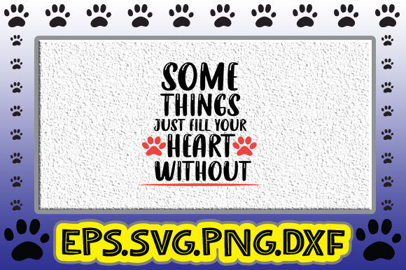 Some Things Just Fill Your Heart Without: Graphics and Crafts