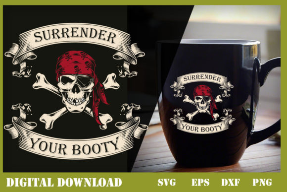 Surrender Your Booty Pirate: Graphics & Print Templates